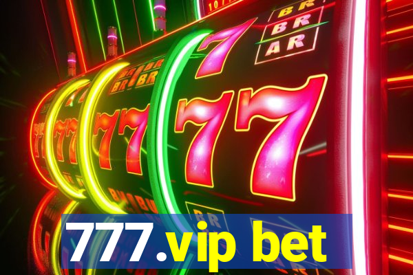 777.vip bet